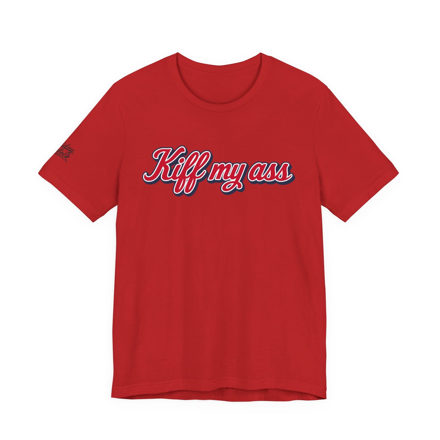 kiff my ass