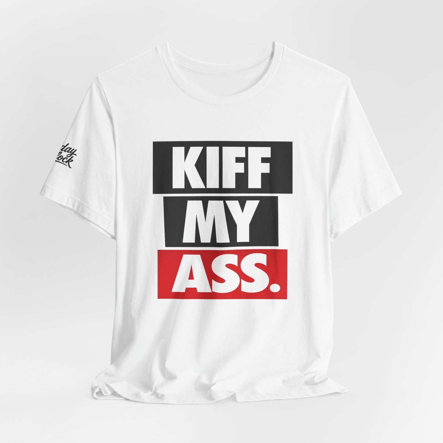 kiff my ass | block