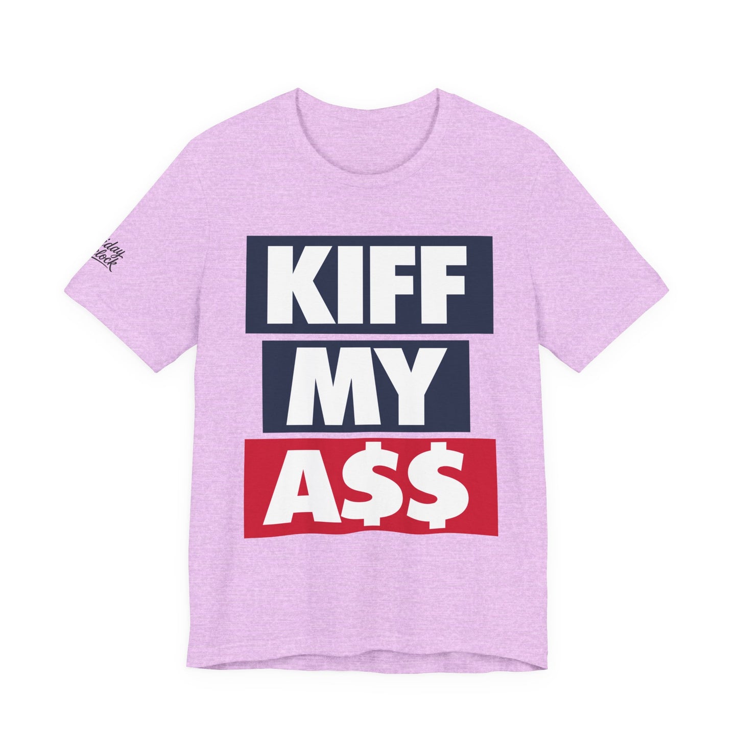 kiff my a$$