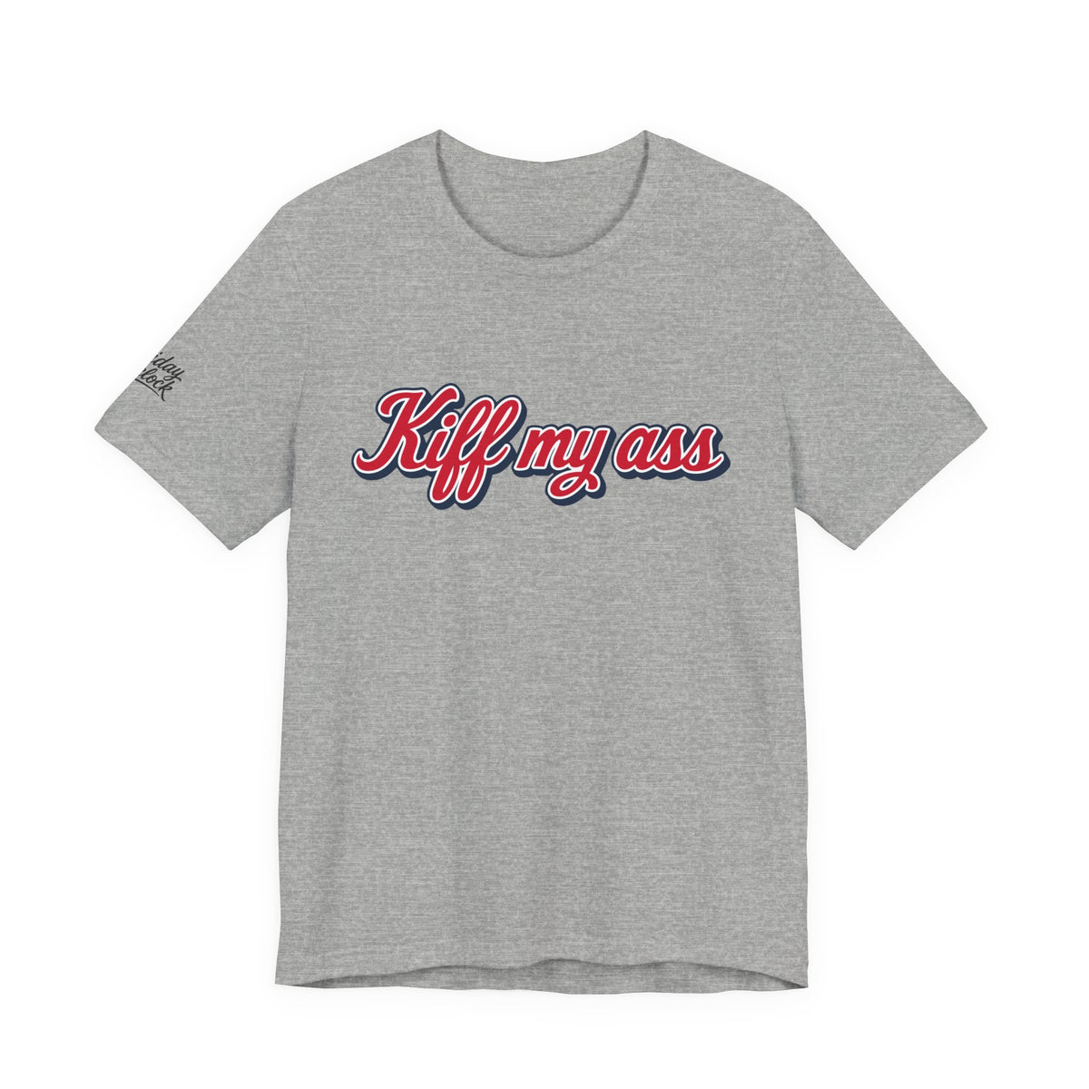 kiff my ass