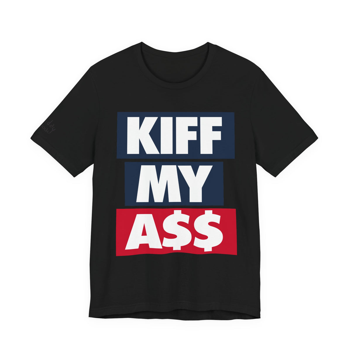 kiff my a$$