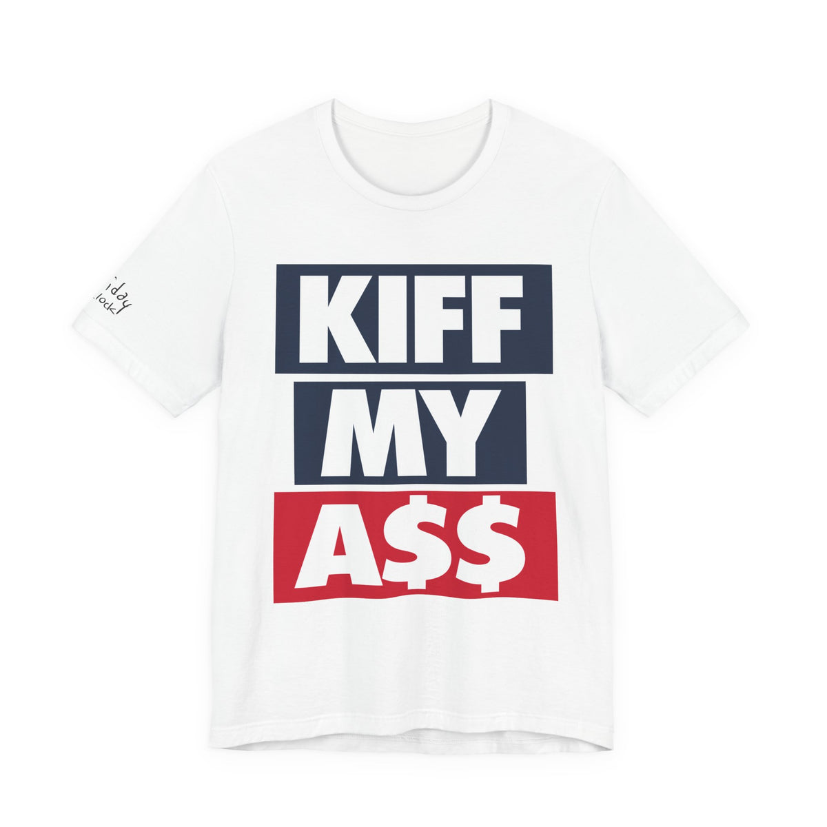 kiff my a$$