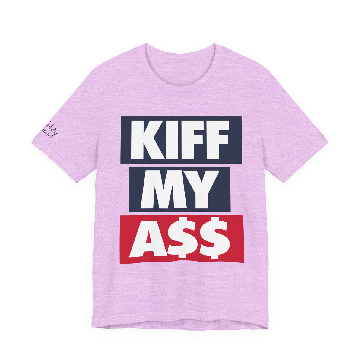 kiff my a$$