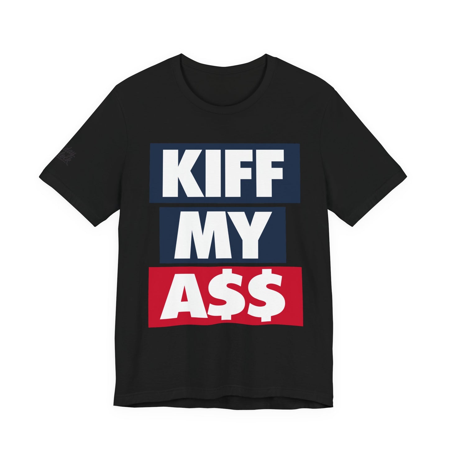 kiff my a$$