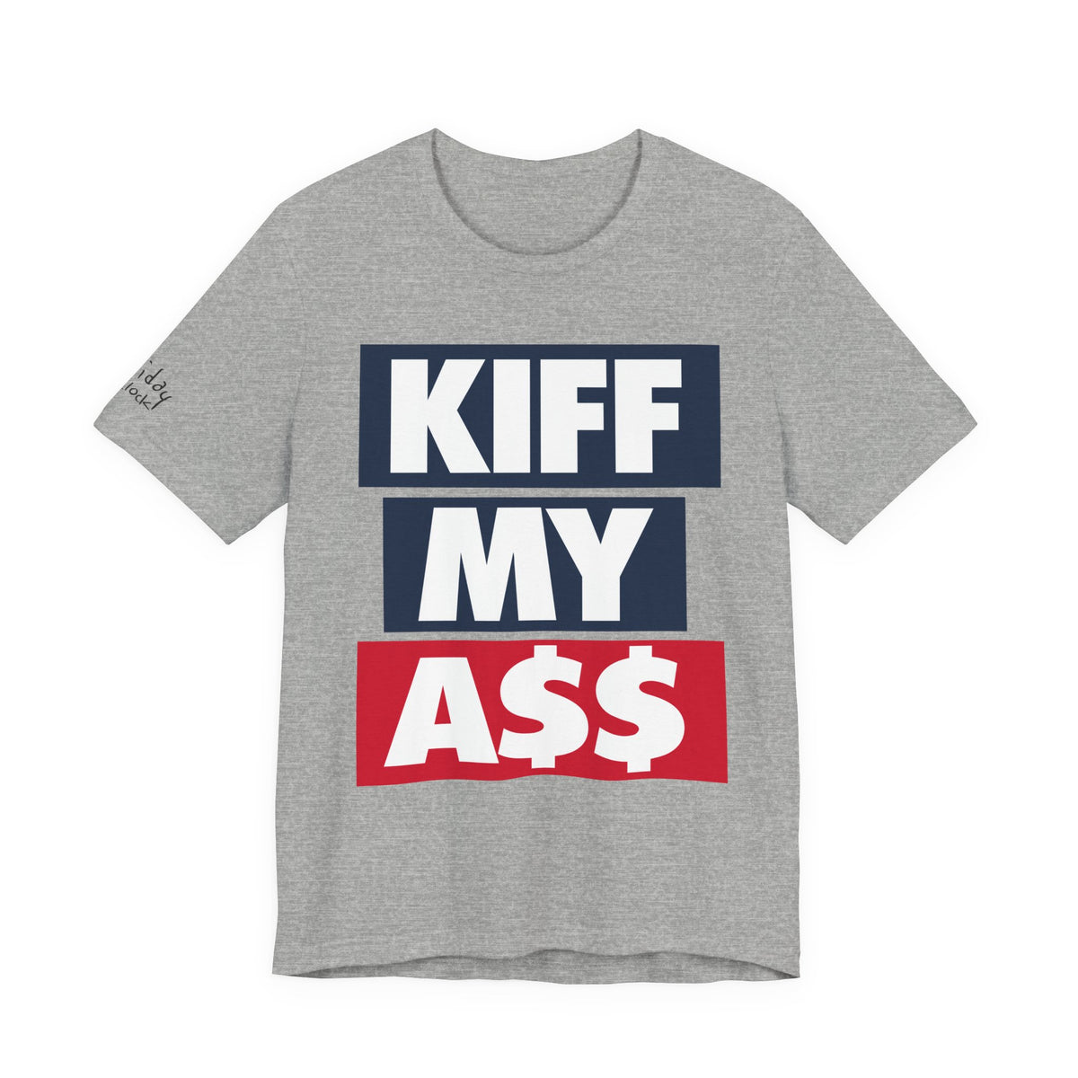 kiff my a$$